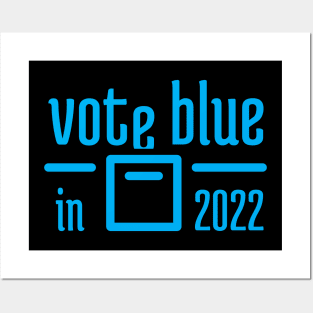 Vote Blue in 2022 - 1 Posters and Art